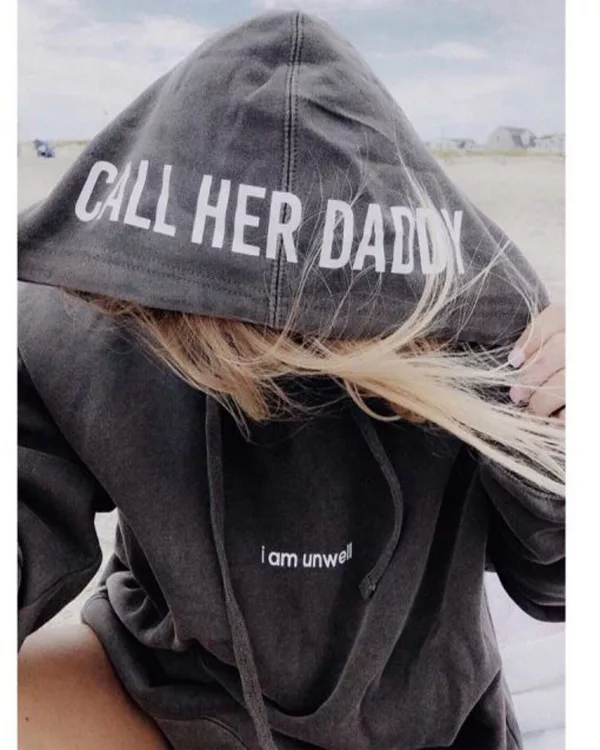 Call Her Daddy Hoodie